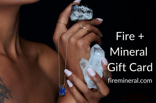 Gift Card - Fire + Mineral